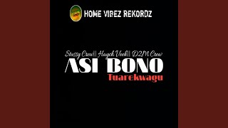 Asi Bono Tuarekwagu feat D2m Crew U0026 Haych Veeh