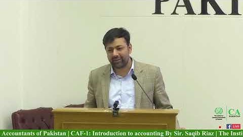 CAF 01 Introduction to accounting By Sir. Saqib Riaz