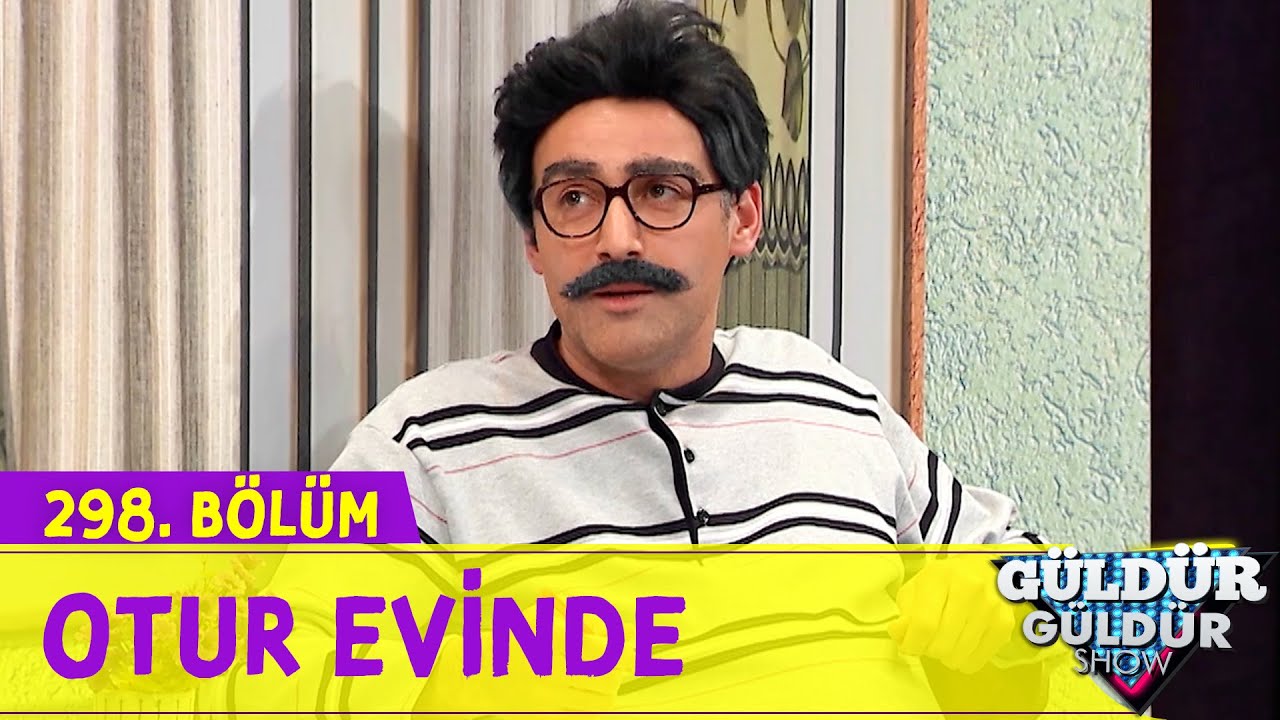 Otur Evinde - 298.Bölüm (Güldür Güldür Show)