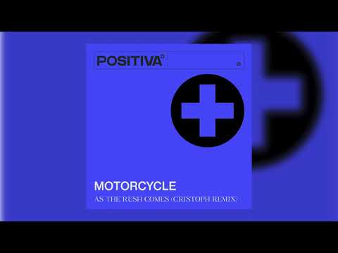 Motorcycle – As The Rush Comes (Cristoph Remix)