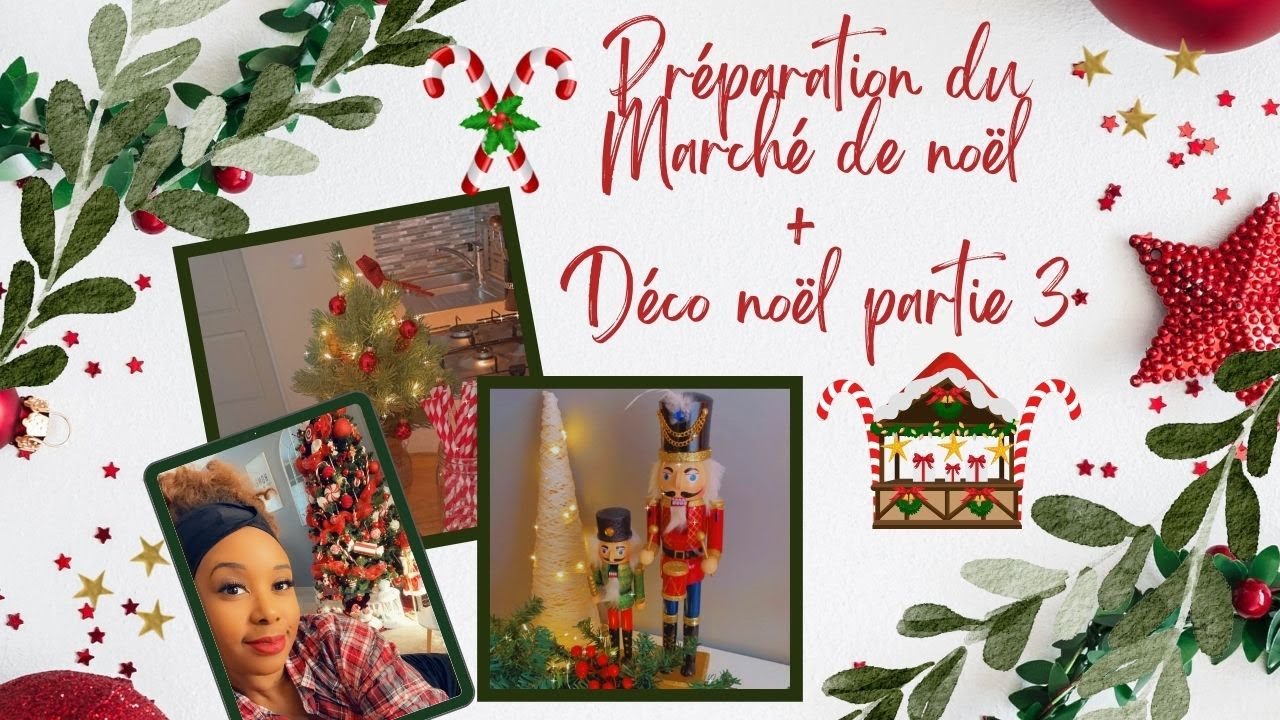 🎄 Préparation marché de noël + Déco de noël partie 3 🎄