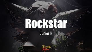 Rockstar - Junior H (Letra/Lyrics)