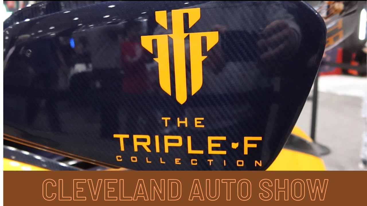 Cleveland Auto Show 2022 The Triple F Collection YouTube