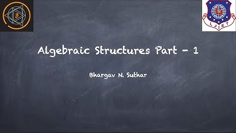 Algebraic Structures Part 1: Binary Operation | Semi Group | Monoid | Group | Abelian Group|Examples