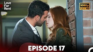 Love For Rent Episode 17 HD (English Subtitle)