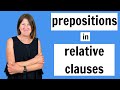 Prepositions in Relative Clauses