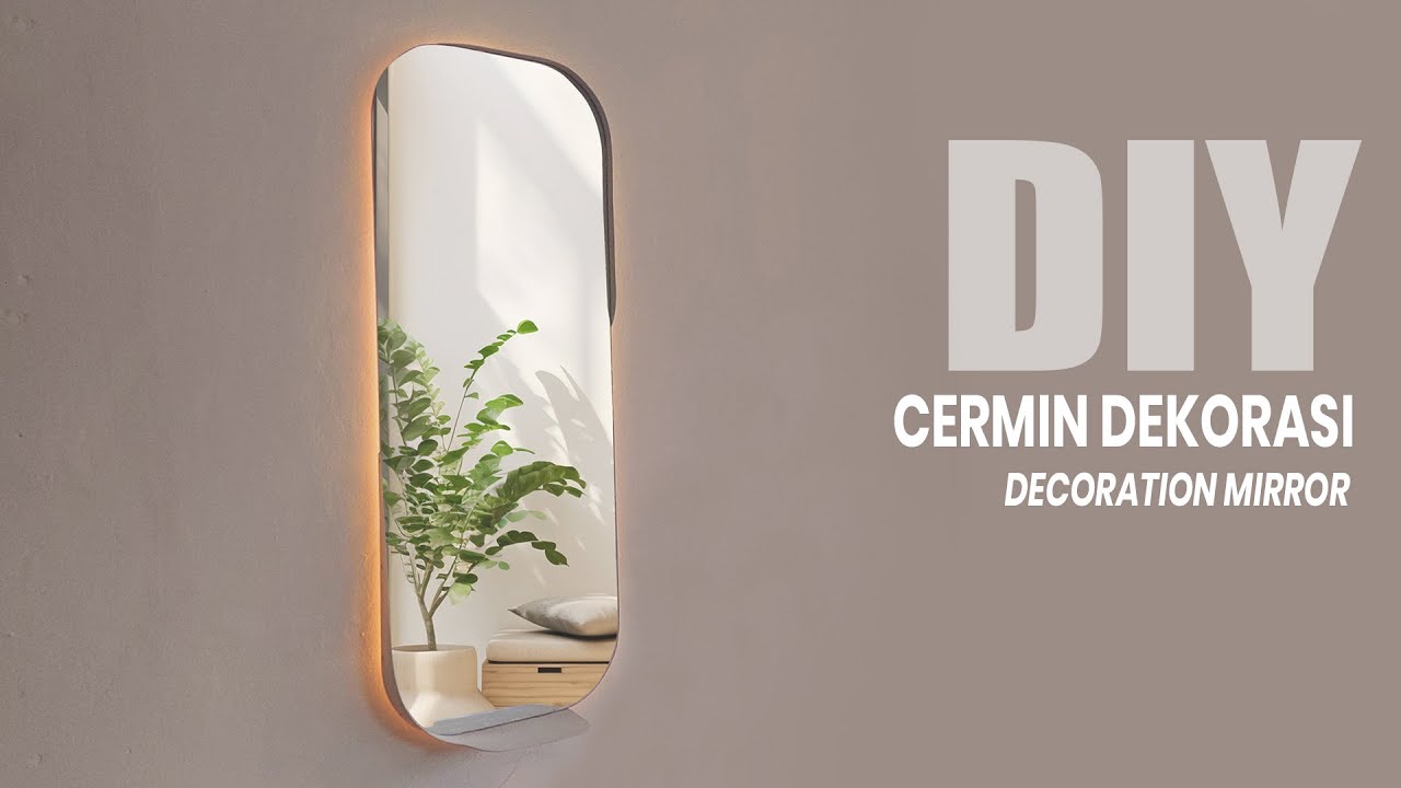 DIY CERMIN DEKORASI MODERN, CERMIN HIAS, CERMIN KAMAR MANDI