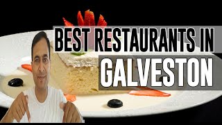 Best Restaurants and Places to Eat in Galveston, Texas TX