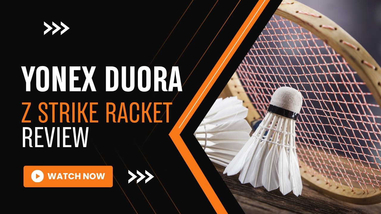 Yonex Duora Z Strike Racket Review | Powerful Forehand, Lightning