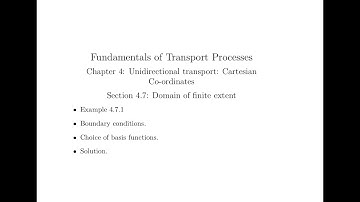 Chapter 4 Section 4.7 Part 5: Unidirectional transport Cartesian co-ordinates.
