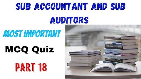 Account Most Important / MCQ Quiz /Part 18 /By Chavda Sir /Sub Accountant And Sub Auditors