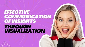 Data Science Course: Mastering the Art of Effective Communication of Insights 20