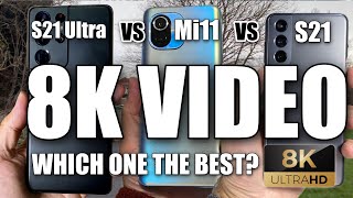 S21 Ultra vs S21 vs Xiaomi Mi11: 8K Video Comparison