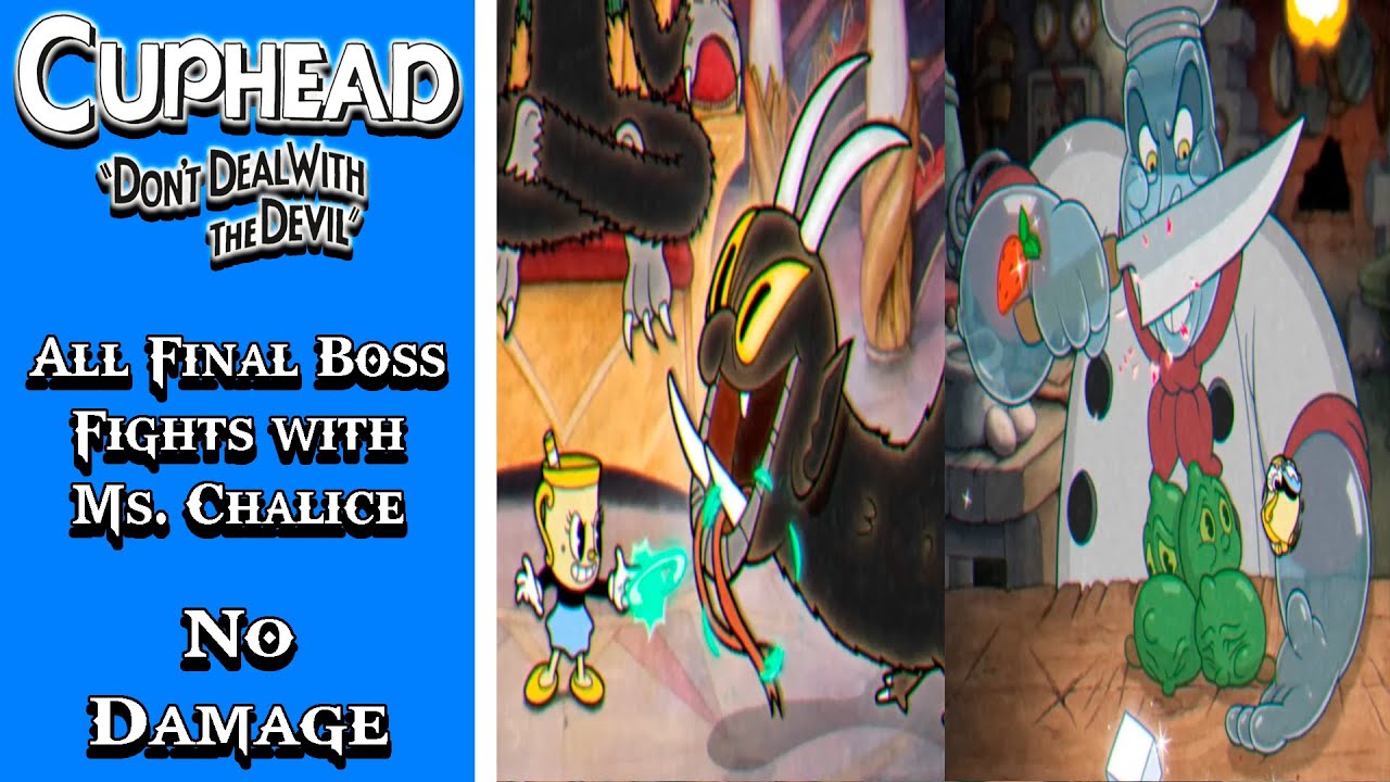 Cuphead + DLC | All Final Boss Fights with Ms. Chalice (No Damage)