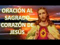 ORACIÓN AL SAGRADO CORAZÓN DE JESÚS PARA ALCANZAR FORTALEZA, AMOR Y FE