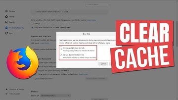 How to Clear the Cache on Mozilla Firefox? (2019)