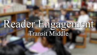 School Spotlight -- Reader Engagement (Transit)