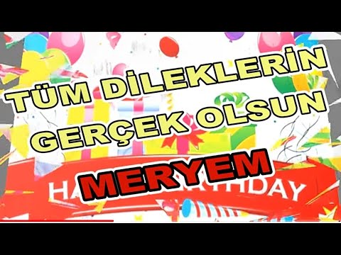 İyi ki Doğdun Meryem İsme Özel Komik Doğum Günü Şarkısı