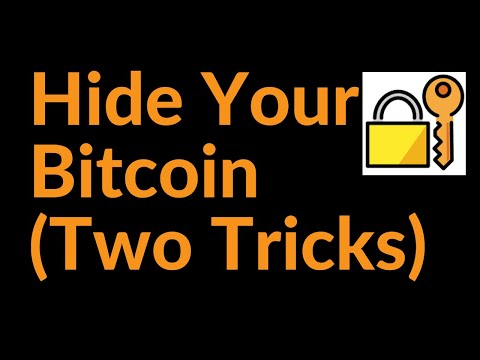 Hide Your Bitcoin Using These Two Cool Tricks