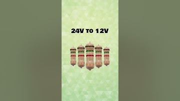 Easy Voltage Reduction: 24V to 12V with Resistors