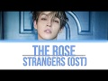 The rose    strangers ost   color coded lyrics hanromfr