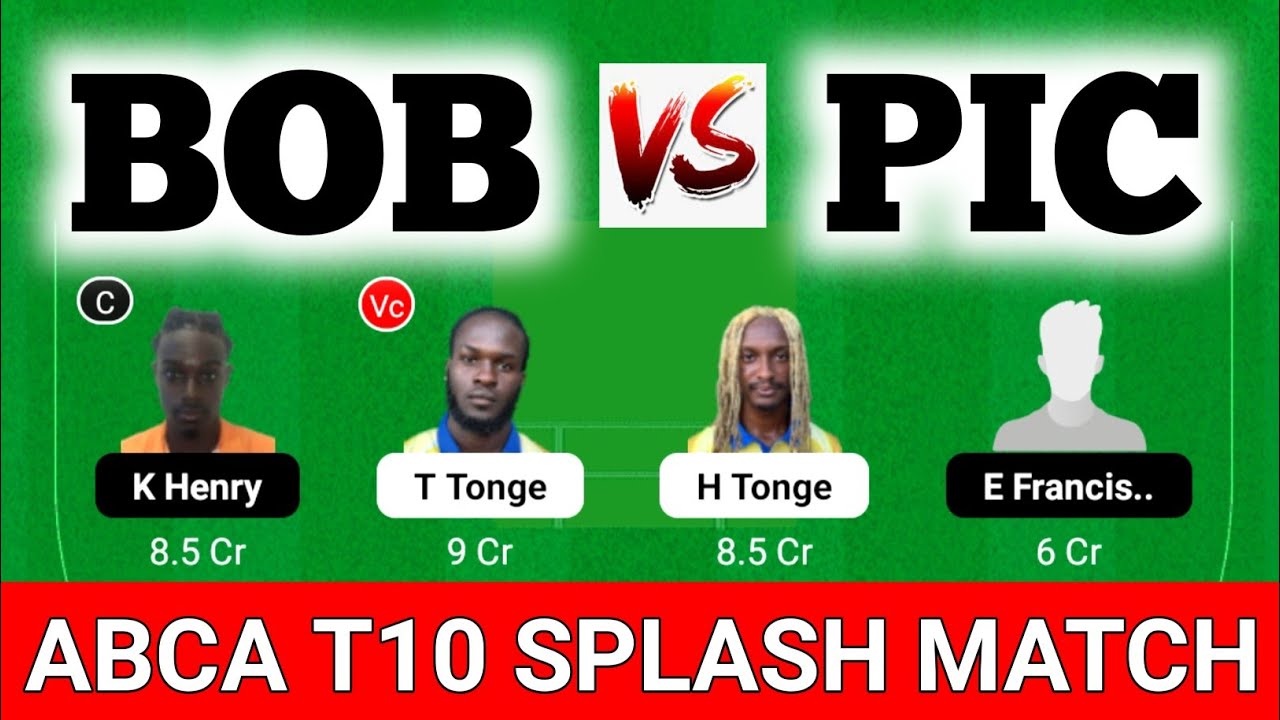 BOB vs PIC dream11 prediction, PIC vs BOB dream11, Bolans vs Pigotts Dream11 Prediction, BOB vs PIC