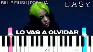 Billie Eilish, ROSALÍA - Lo Vas A Olvidar | EASY Piano Tutorial