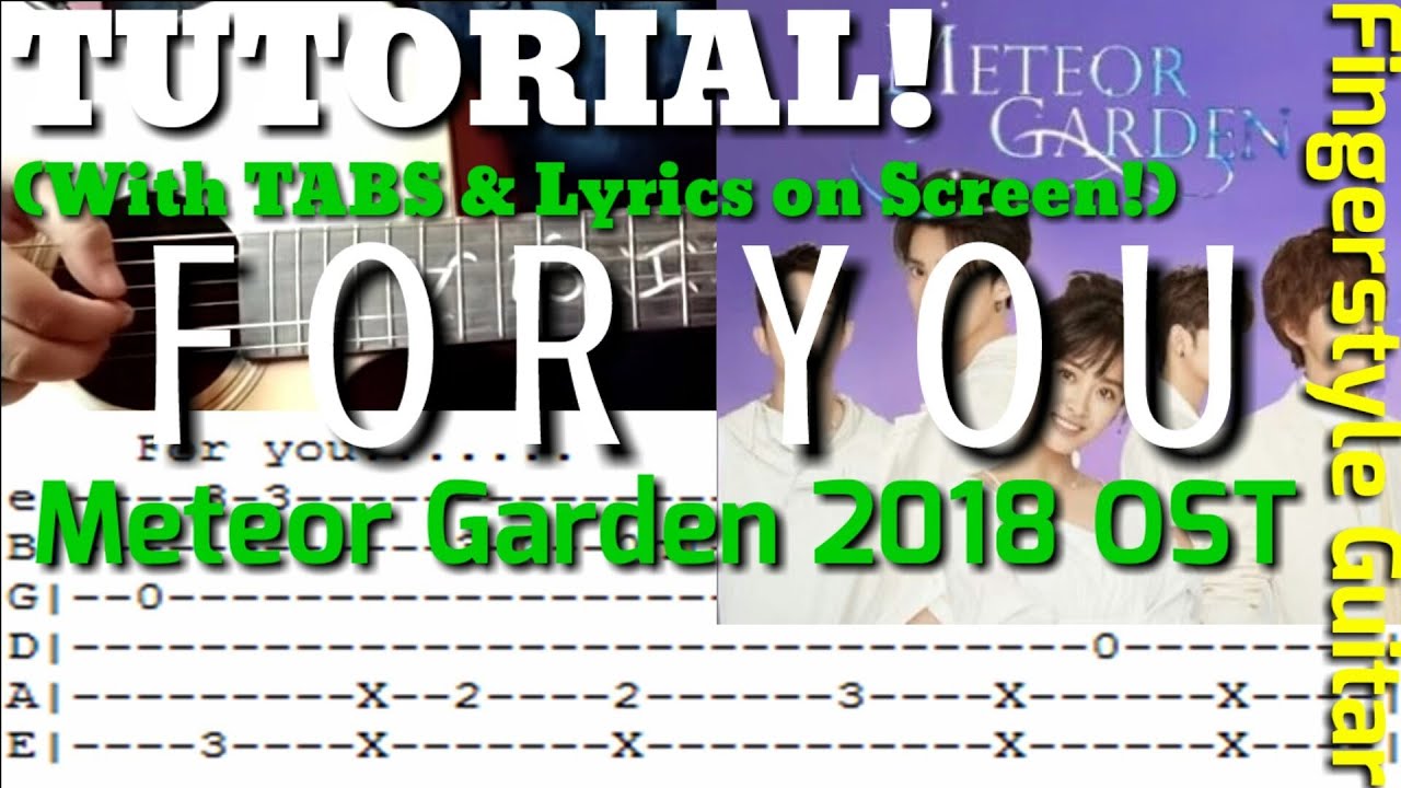 Tutorial For You By F4 Meteor Garden 2018 Ost Guitar Lesson With Tabs On Screen Abz Collado Youtube