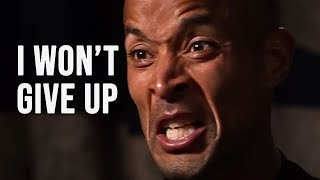 "I WON'T GIVE UP" - David Goggins Motivational Speech