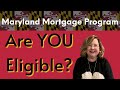 Maryland Mortgage Program (MMP) | Are YOU Eligible? | 2022