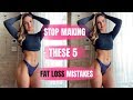 5 MISTAKES YOU'RE MAKING: Fat loss, Seeing results