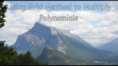 Using Grid Method to Multiply Polynomials