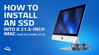 How to Install an SSD Card into a 21.5-inch iMac (Late 2012–Early 2013) iMac13,1