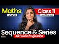 Sequence & Series - Arithmetic Progression | AP & TS Class 11 Maths | JEE & EAPCET 2027