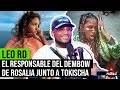 LEO RD PRODUCIENDO: EL RESPONSABLE DEL DEMBOW DE ROSALIA JUNTO A TOKISCHA (ENTREVISTA EXCLUSIVA)