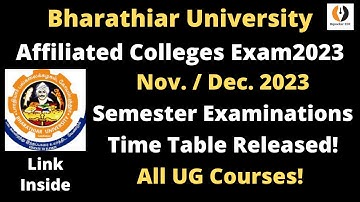 Bharathiar University| Affiliated Colleges Semester Exam Nov-Dec2023|Time Table Released|All UG|Demo