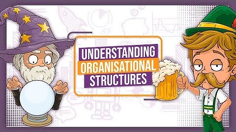 Understanding Organisational Structures - GCSE Business Studies Revision - OCR, Edexcel, AQA