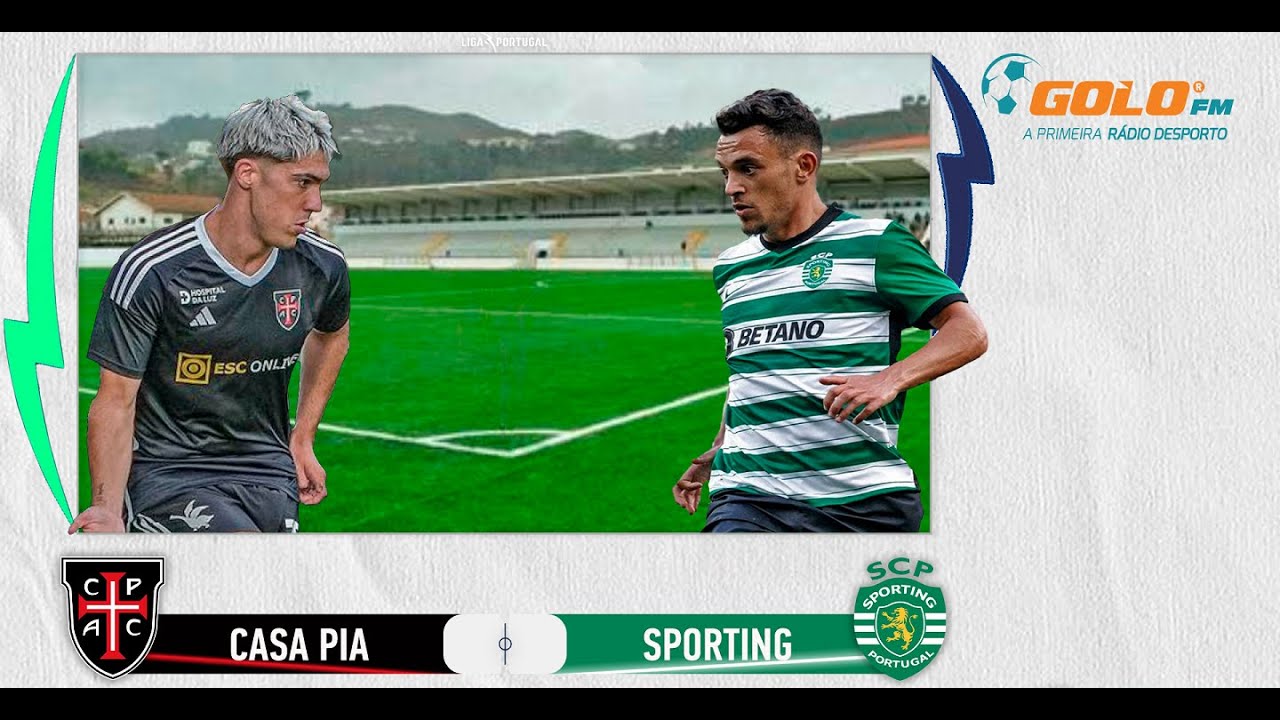 Casa Pia vs Sporting YouTube