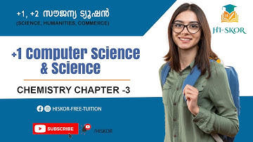 CHEMISTRY - CHAPTER-3 ​PART-2 | Chemistry Tuition Class | HSE Free Plus One Tuition 2022 | Hiskor