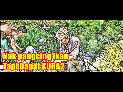 Nak pangcing ikan tapi dapat KURA2 pulak