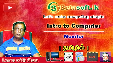 Monitor | AL ICT | Unit 2 | Introduction to Computer | in Tamil | தமிழில்
