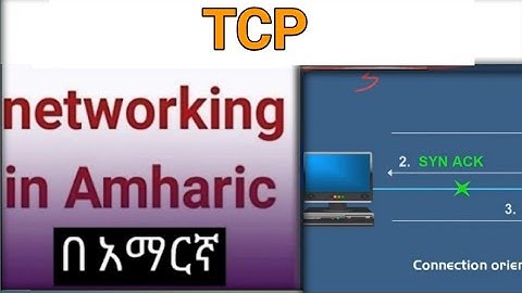 TCP | transmission control protocol networking in Amharic