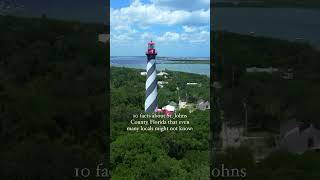 10 Facts About St. Johns County That Even Locals Might Not Know