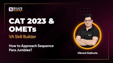 How to Approach Sequence Para Jumbles for CAT 2023 & OMETs? | CAT 2023 VARC | CAT 2023 Preparation