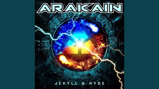 Video thumbnail of "Arakain - Jekyll & Hyde"