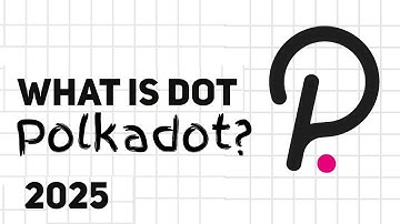 POLKADOT (DOT) CRYPTO EXPLAINED IN 2025!
