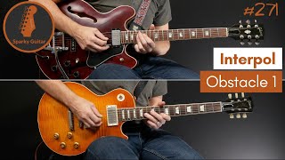 Obstacle 1 - Interpol (Guitar Cover #271)