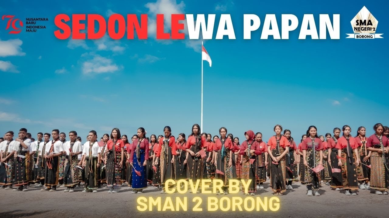 SEDON LEWA PAPAN || Cover By SMAN 2 BORONG || HUT YANG KE 79 RI