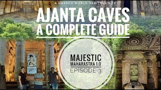 Majestic Maharashtra 1.0 (Ep-3): Ajanta Caves 2021 (Latest) English Sub - Complete/Detailed Guide