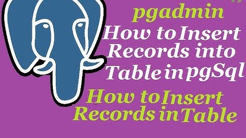 Insert Records into Table in pgSQL using pgAdmin in hindi | PostgreSql Records Insert into Database
